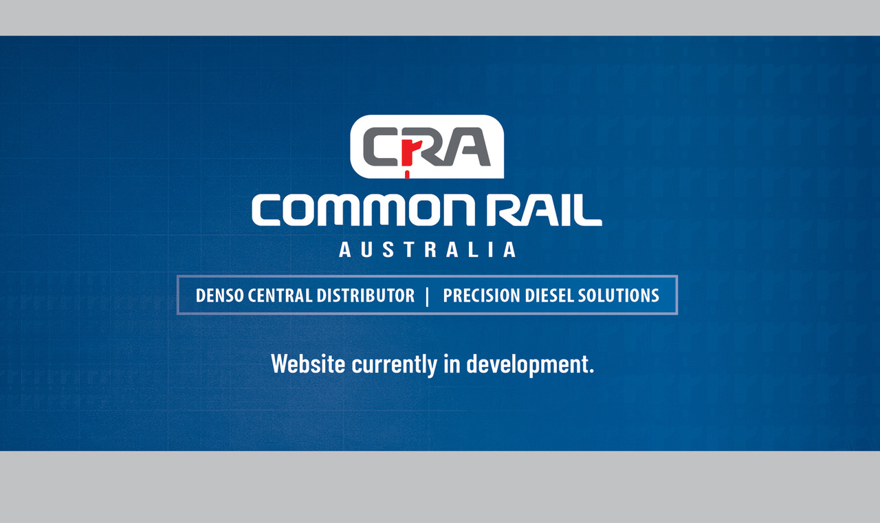 Common Rail Australia — DENSO Central Distributor and Precision Diesel Solutions. Website currently in development.